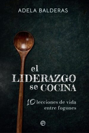 EL LIDERAZGO SE COCINA