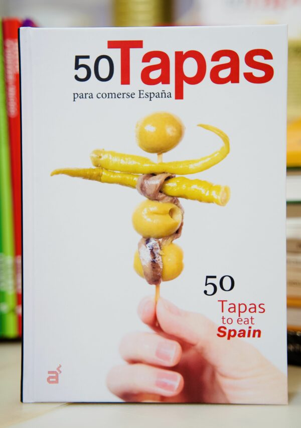 50 TAPAS PARA COMERSE ESPAÑA/TAPAS TO EAT SPAIN