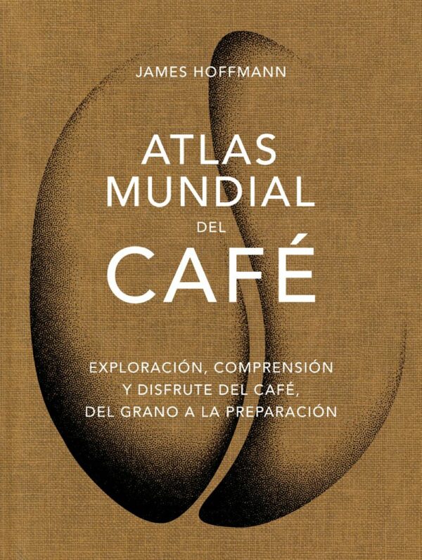 ATLAS MUNDIAL DEL CAFÉ