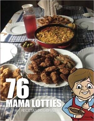 MAMA LOTTIES: RECETAS DE GIBRALTAR