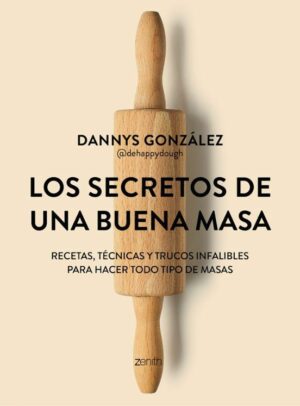LOS SECRETOS DE UNA BUENA MASA