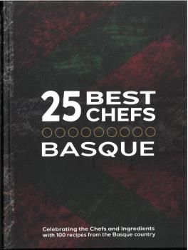 25 MEJORES CHEFS VASCOS/25 BEST CHEFS BASQUE
