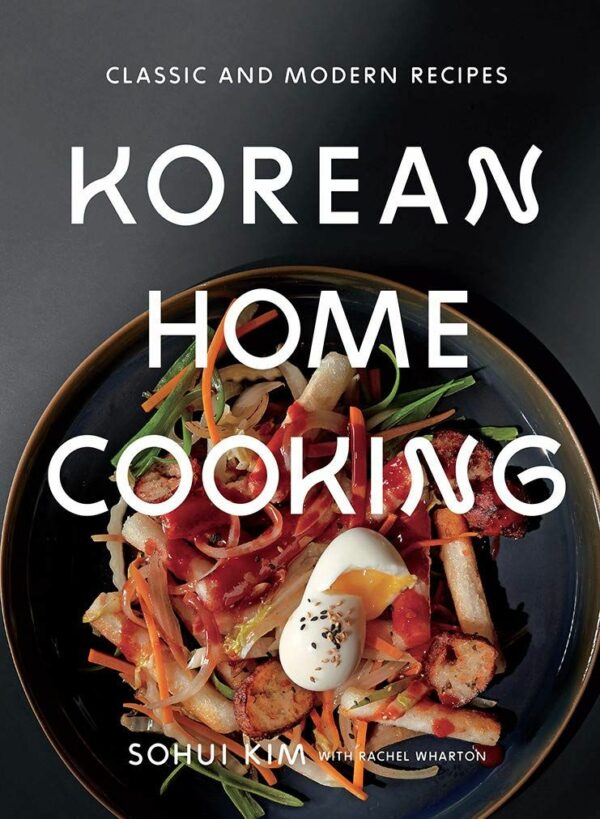 KOREAN HOME COOKING: CLASSIC AND MODERN RECIPES (NOVIEMBRE 2018)