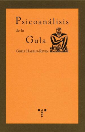 PSICOANÁLISIS DE LA GULA